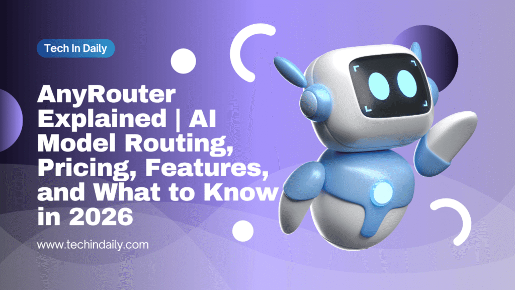 AnyRouter Explained | AI Model Routing, Pricing, Features, and What to Know in 2026 AnyRouter Explained | AI Model Routing, Pricing, Features, and What to Know in 2026