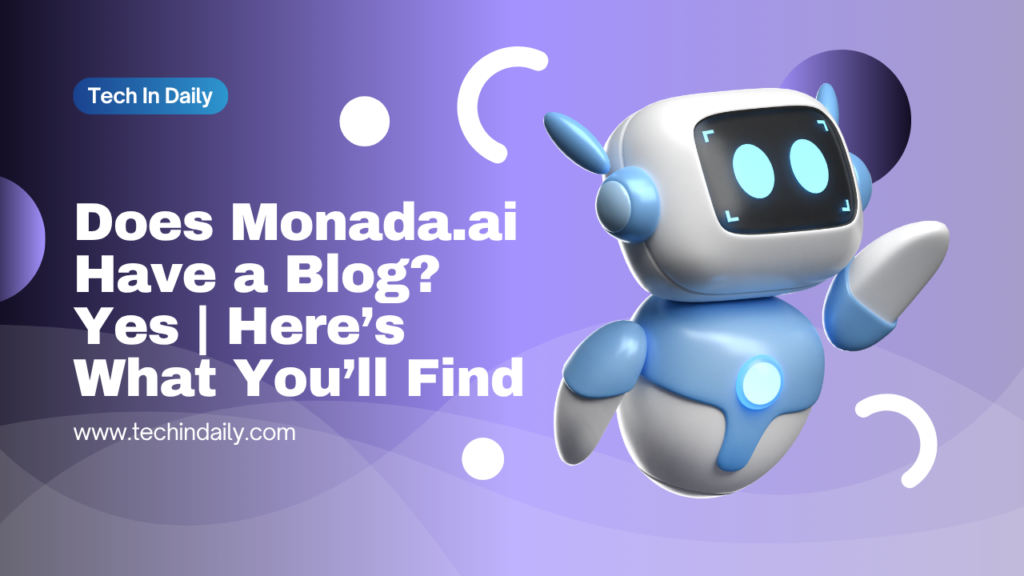 Does Monada.ai Have a Blog? Yes | Here’s What You’ll Find